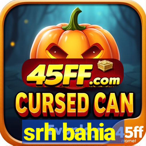 srh bahia